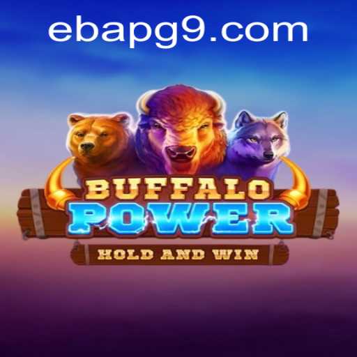 Unleashing Adventure: Exploring Buffalo Power in the World of eBAPG